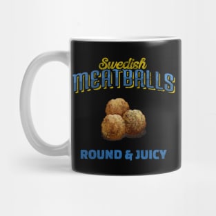 Swedish Meatballs Round & Juicy Mug